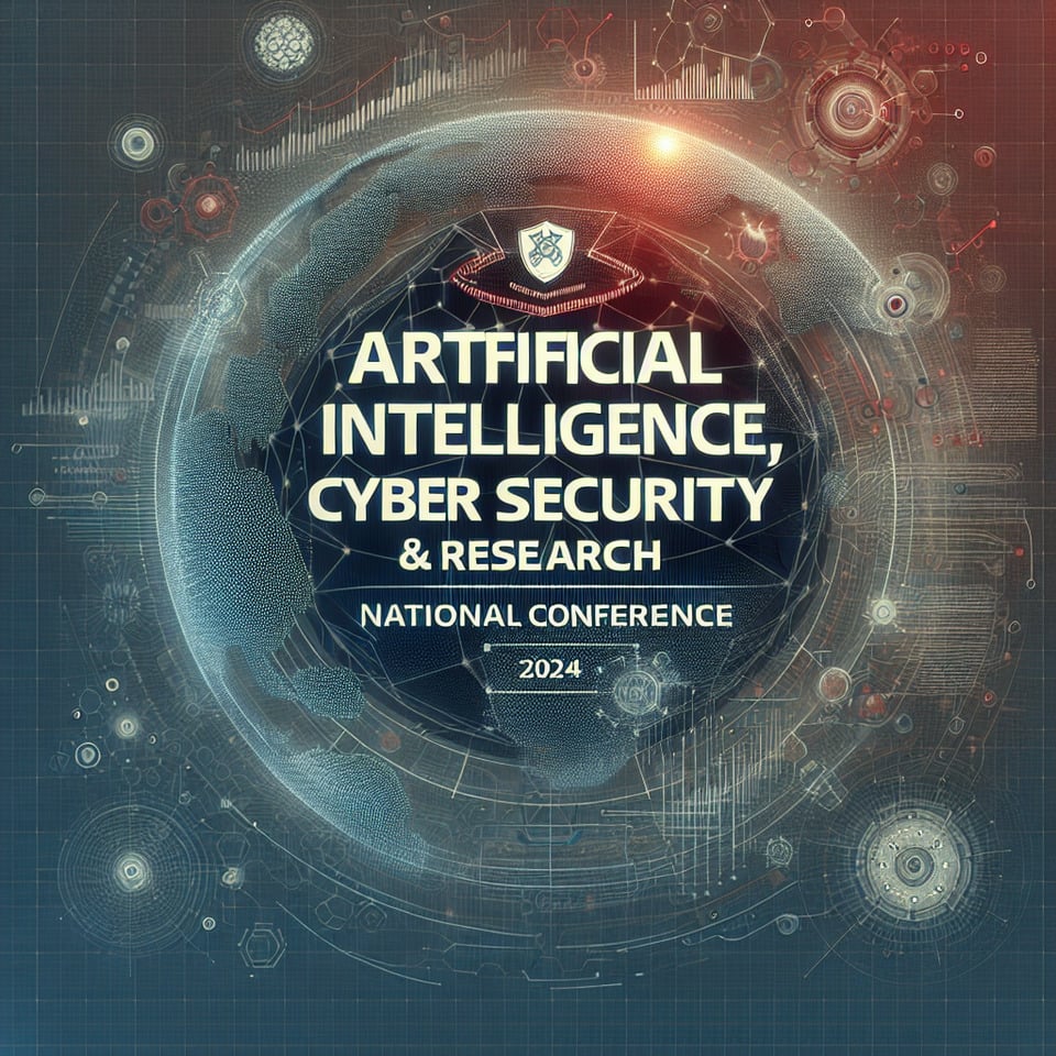 National Conference on “Artificial IntelligenceCyber Security &Research” (AICSR-2024) ADD TEXT NATIONAL CONFERENCE text effect image