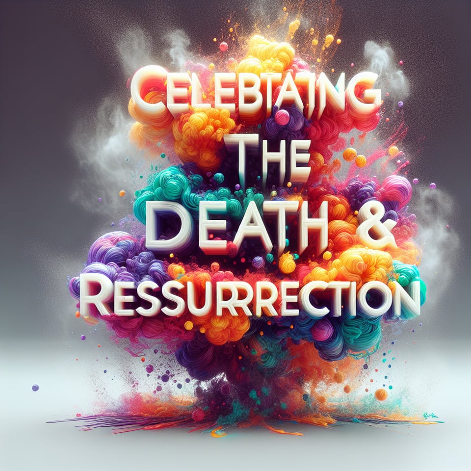 Text CELEBRATING THE DEATH & RESURRECTION colorful splash 3d text and smoky transparent backgroundRealistic detailed view text effect image