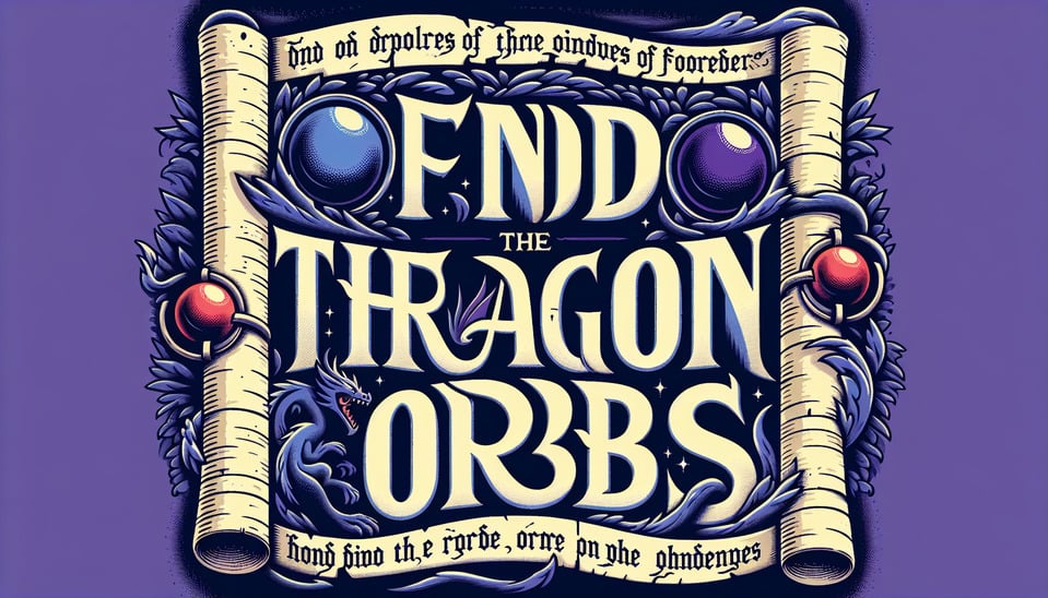 text FIND THE DRAGON ORBS in colors Hex #89cff1 and Hex #094170 background color Hex #5c52dc in 2D perspective and old tree book style text effect image