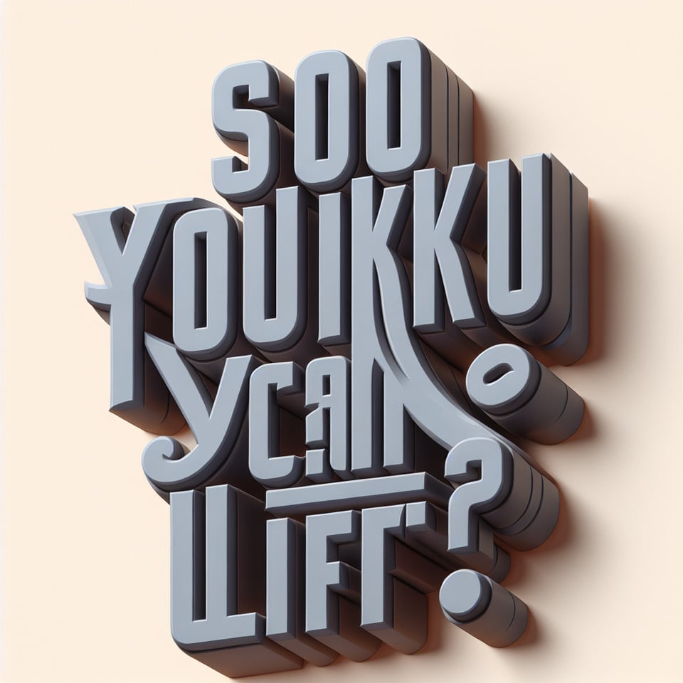 So you think you can lift? 3d font text effect image