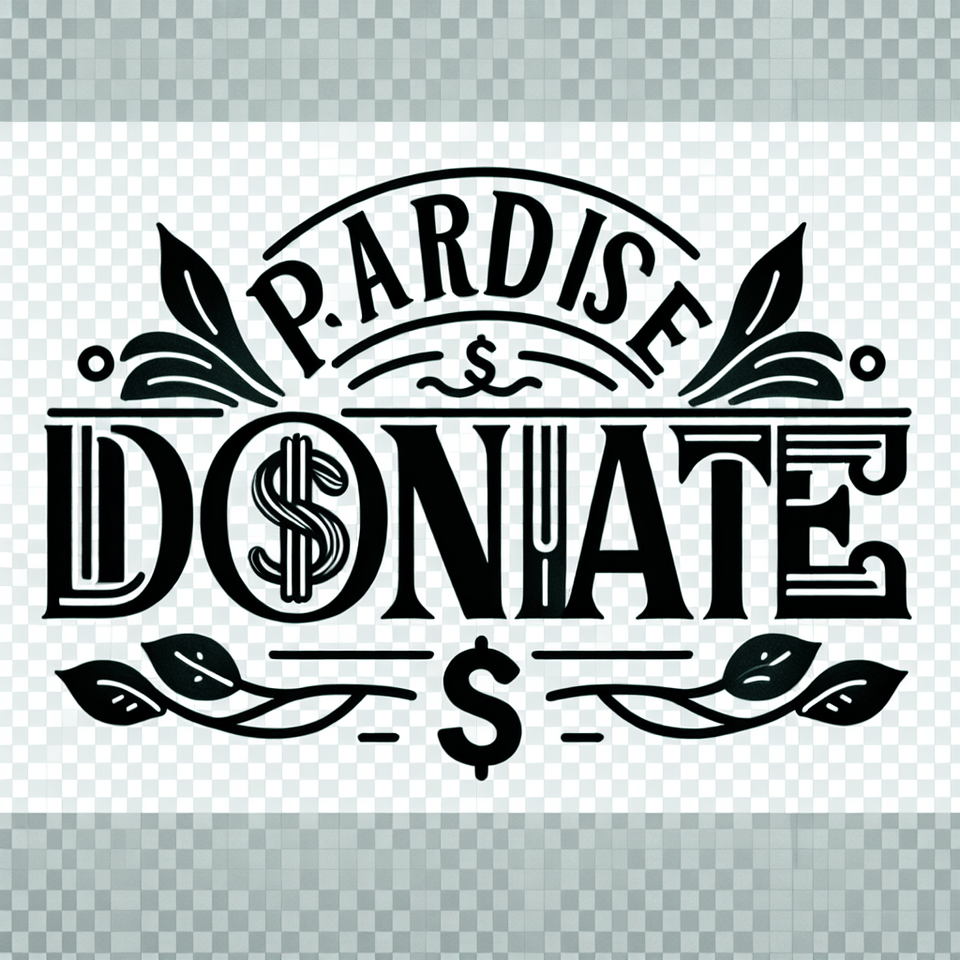 make a transparent text write there paradise donate with some decoration on it like with cash png dont add other donation just a simple text effect image