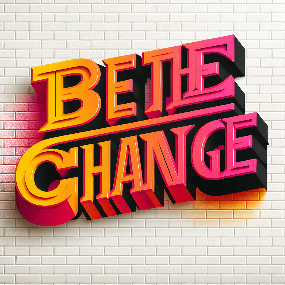 A vibrant graffiti-style text reads Be the Change, rendered in a 3D design using a gradient of pink, orange, and yellow colors, all outlined in black. text effect image